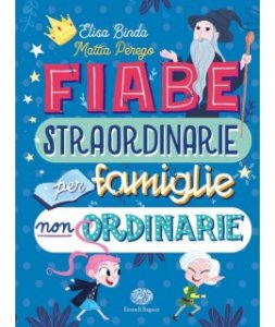 fiabe-straordinarie-per-famiglie-non-ordinarie-ediz-a-colori.jpg